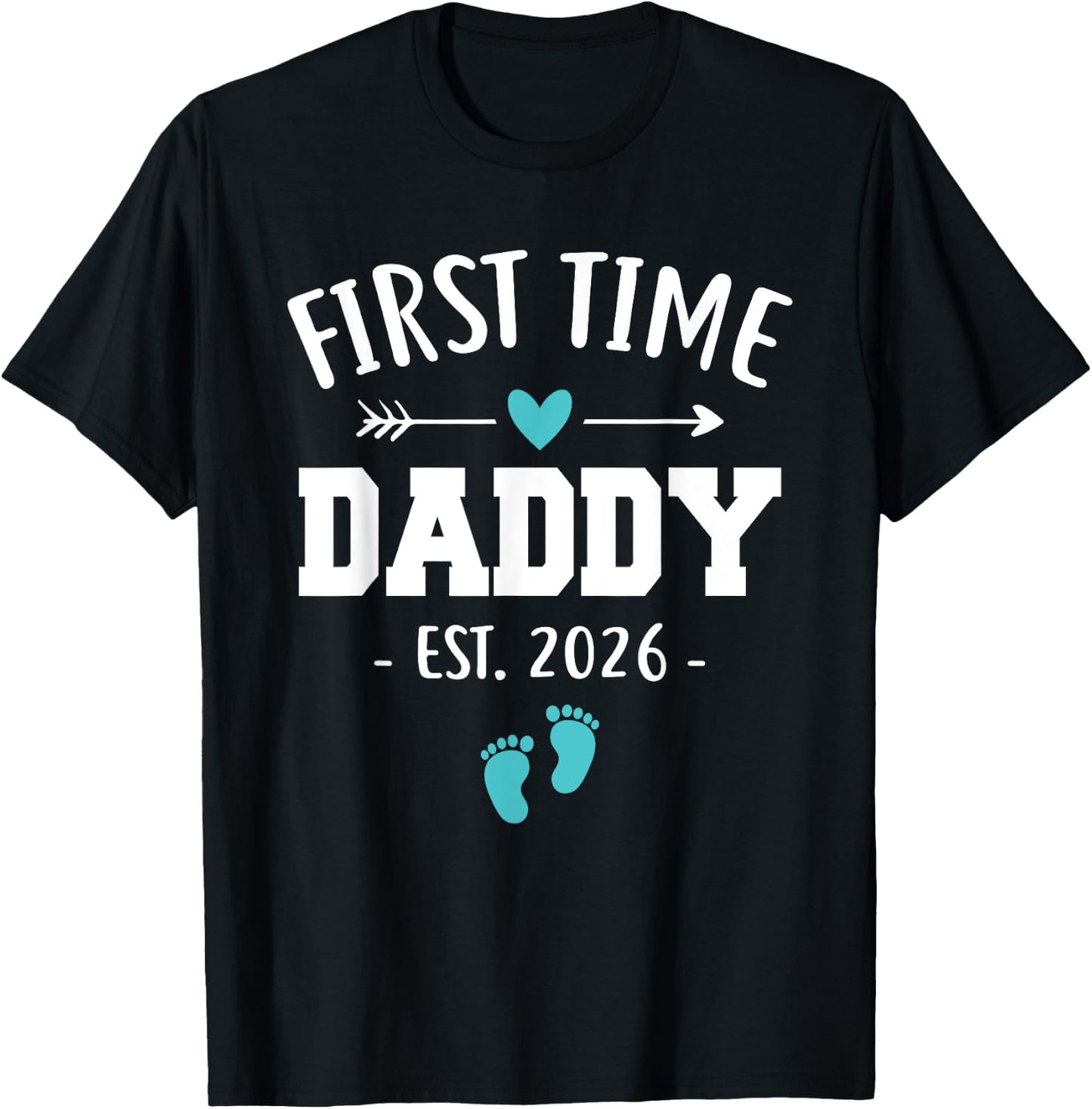 First Time Daddy Est 2026 New Daddy Father's Day T-Shirt - T-Shirt | Black