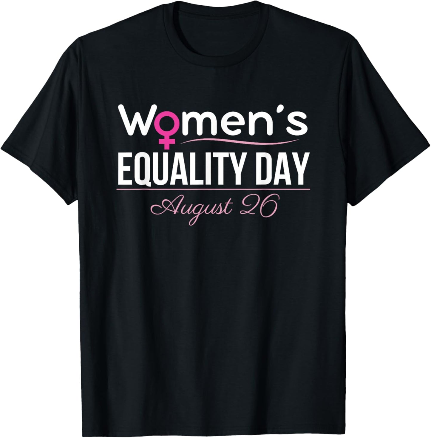 Women's Equality Day August 26 2025 T-Shirt - T-Shirt | Black