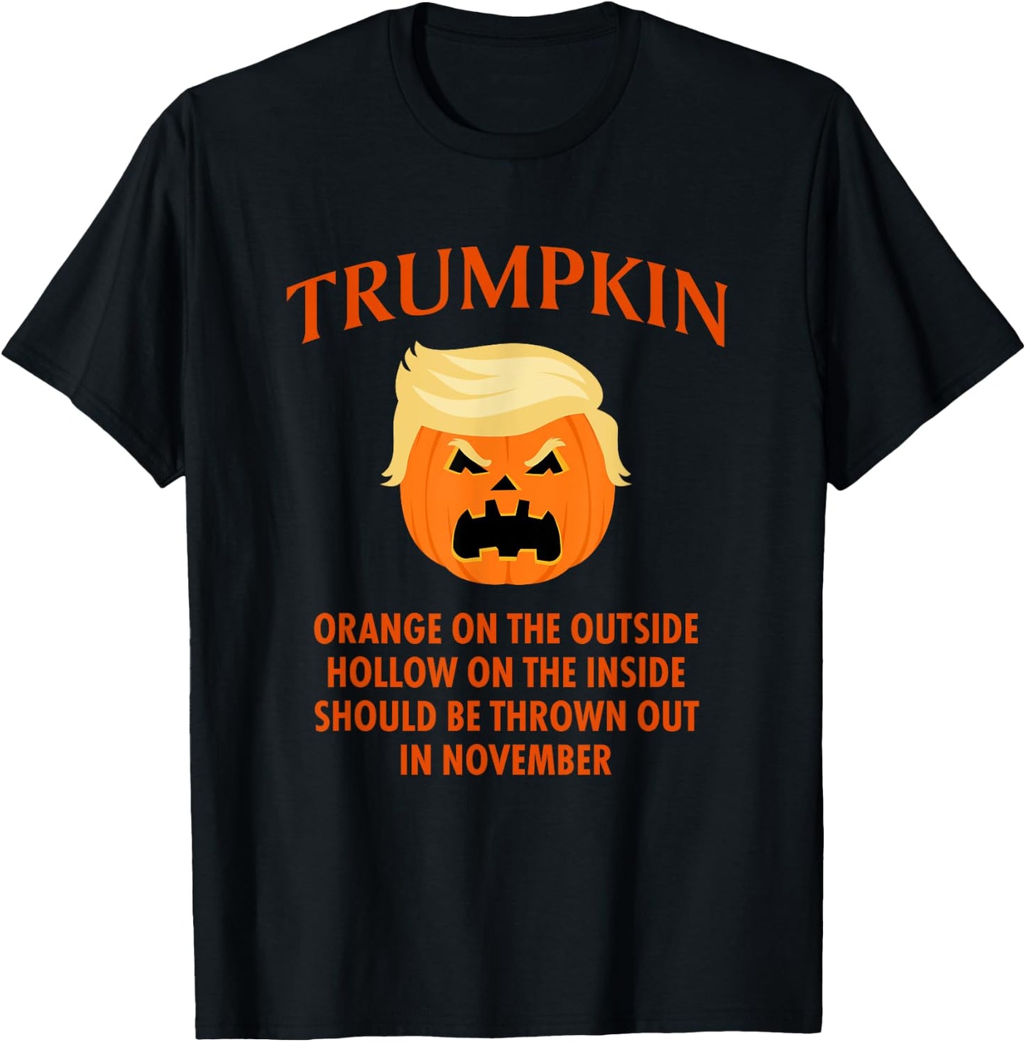 Trumpkin Orange On The Outside... Funny Halloween T-Shirt - T-Shirt | Black