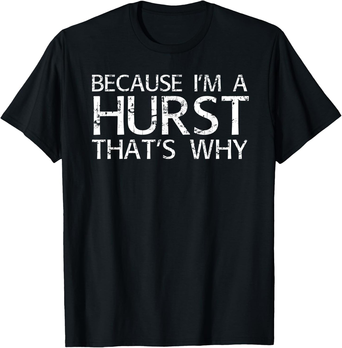 HURST Gift Funny Surname Family Tree Birthday Reunion Idea T-Shirt - T-Shirt | Black