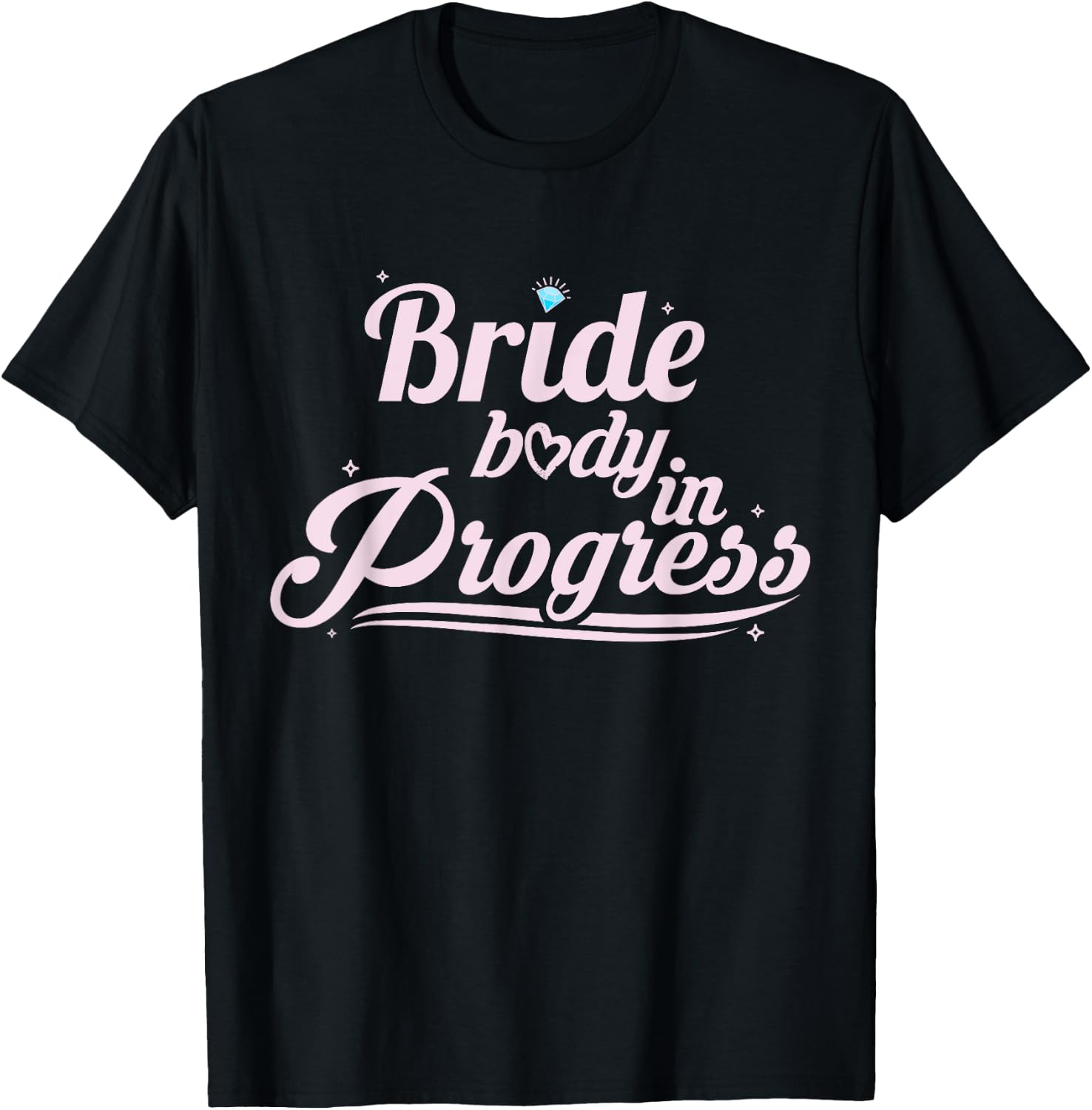Bride Workout Bride Body In Progress T-Shirt - T-Shirt | Black