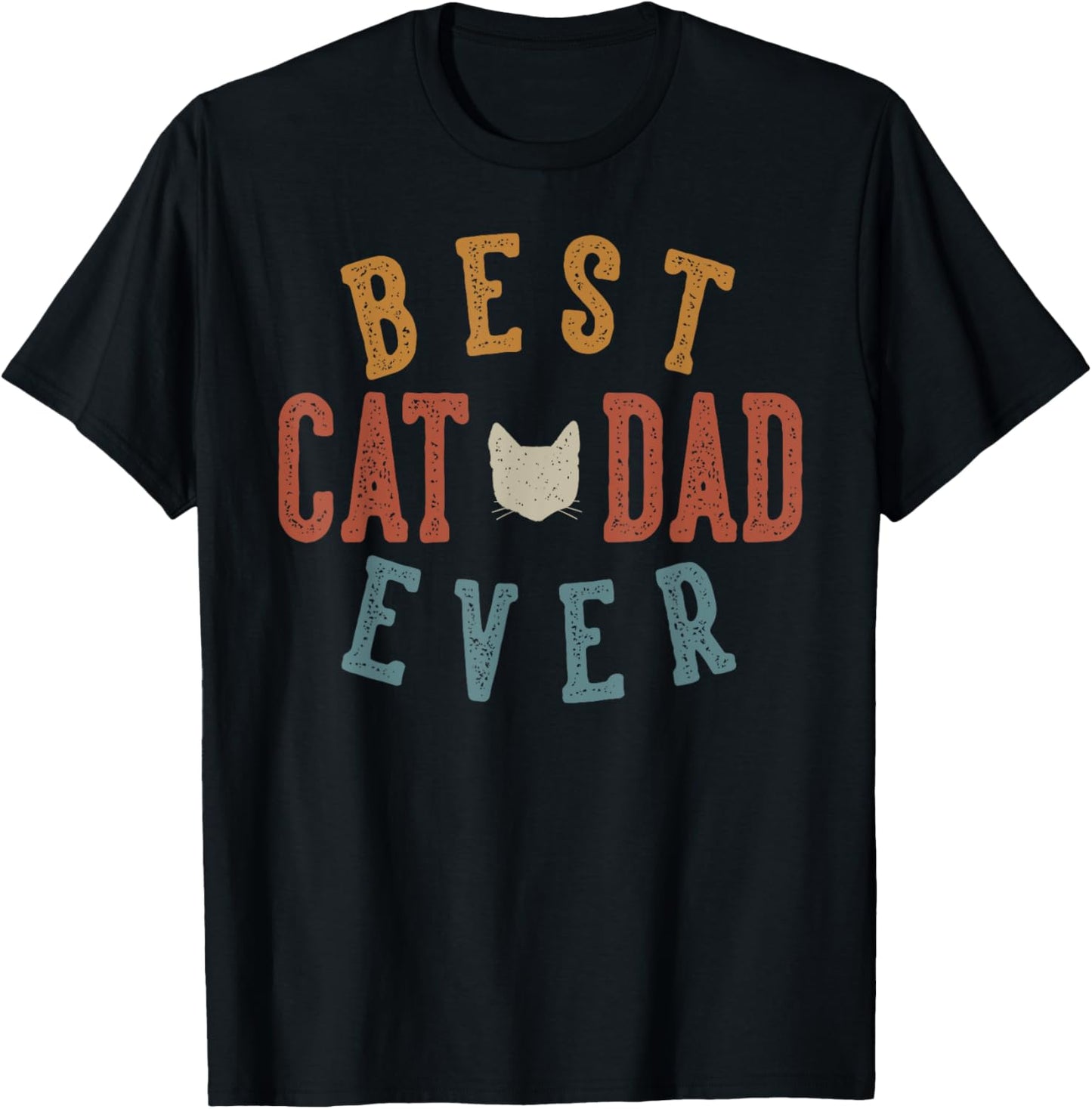 Best Cat Dad Ever Gifts for Daddy Father's Day Birthday T-Shirt - T-Shirt | Black