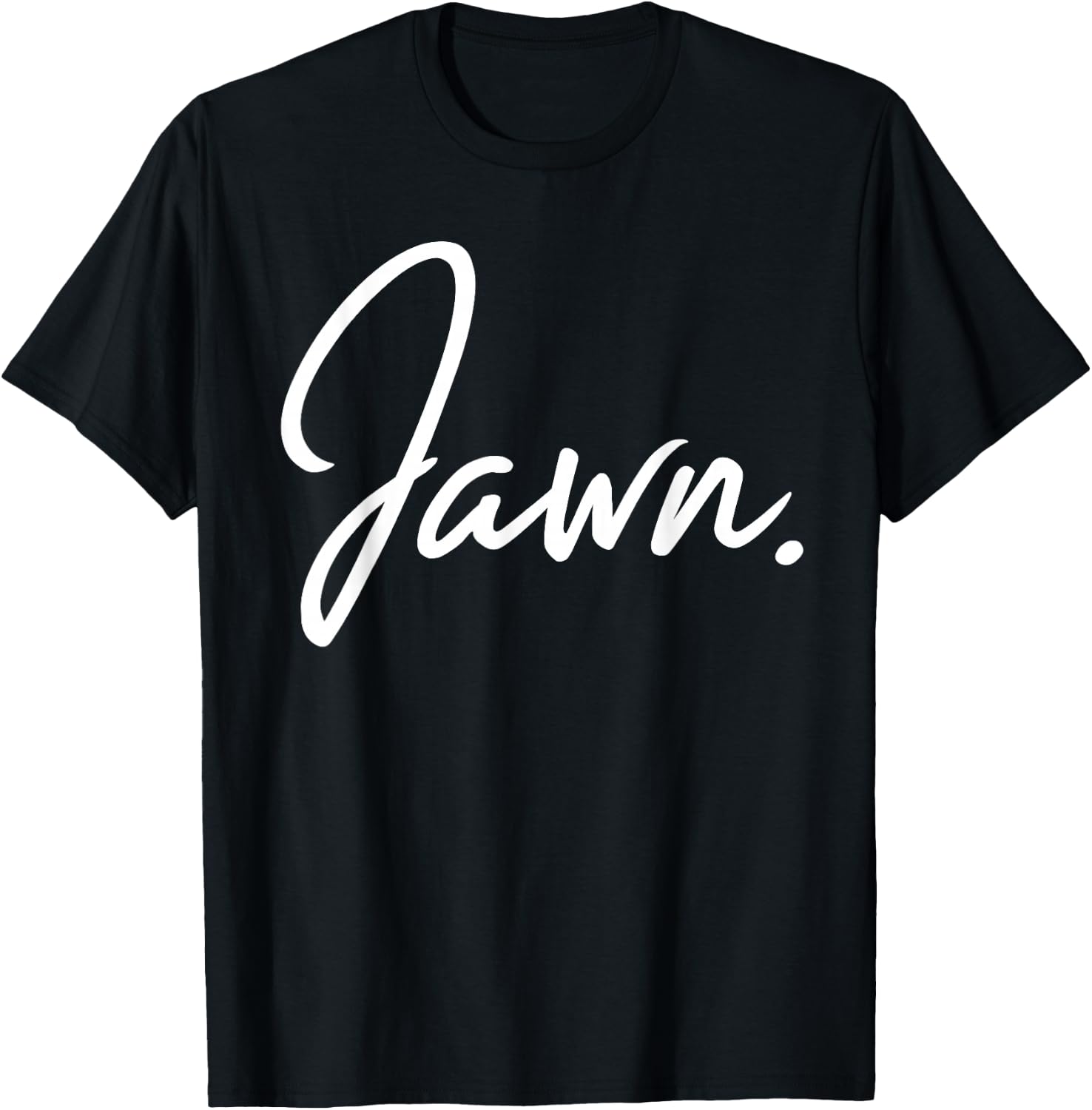 Jawn Philadelphia Slang Proud Philly Hometown City Pride T-Shirt - T-Shirt | Black