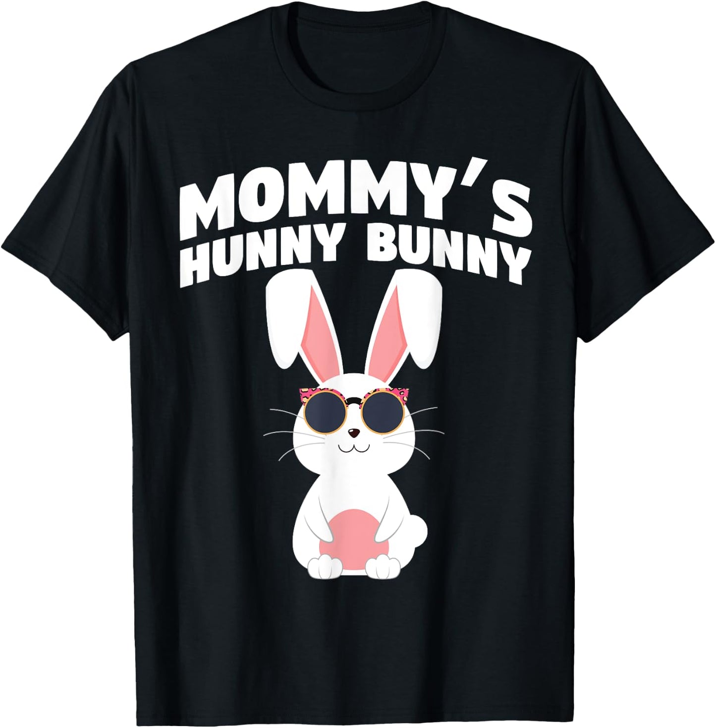 Mommy's Hunny Bunny Easter Egg Hunts Cute Rabbit T-Shirt - T-Shirt | Black
