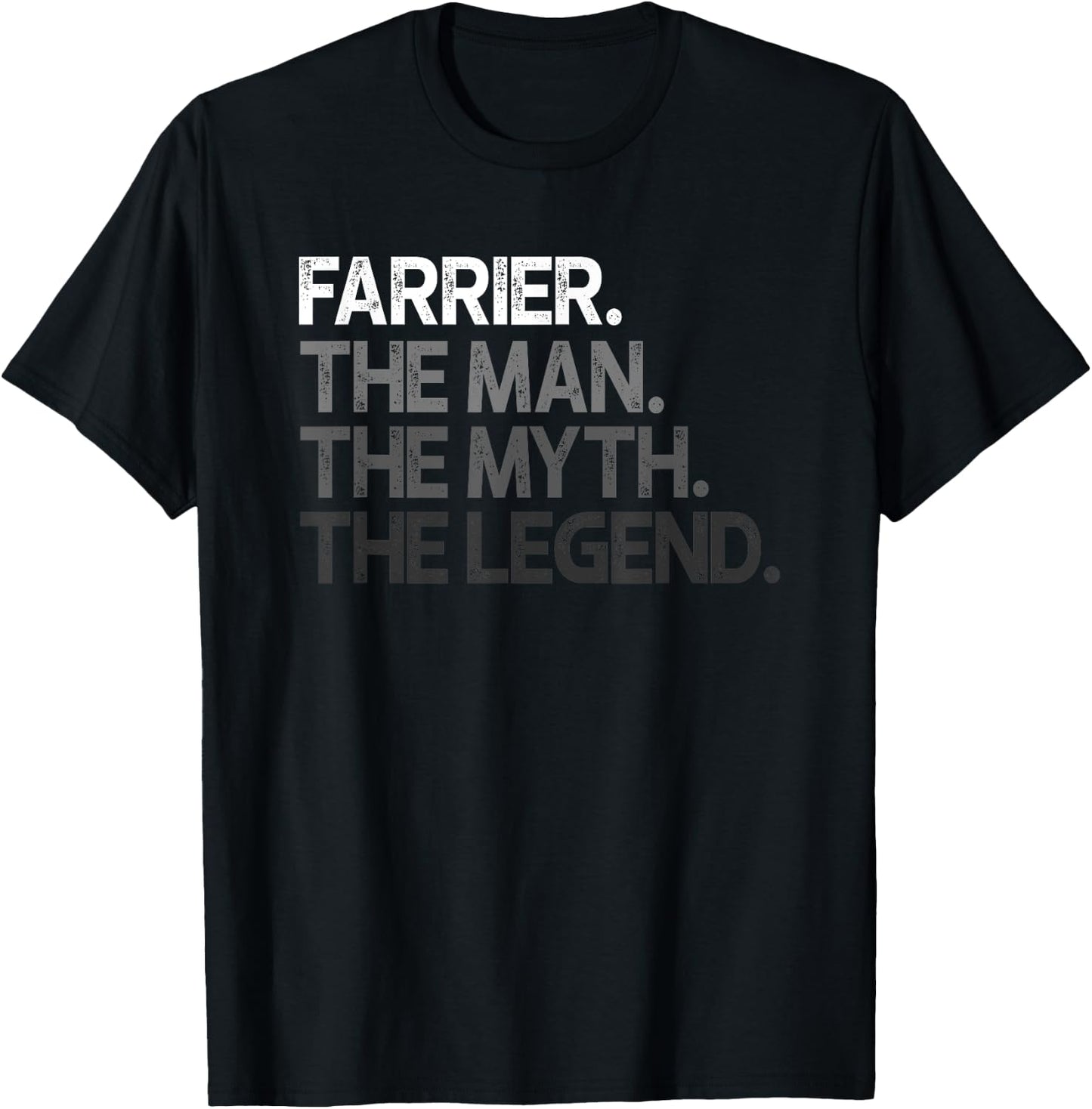 Farrier Gift Man Myth The Legend T-Shirt - T-Shirt | Black