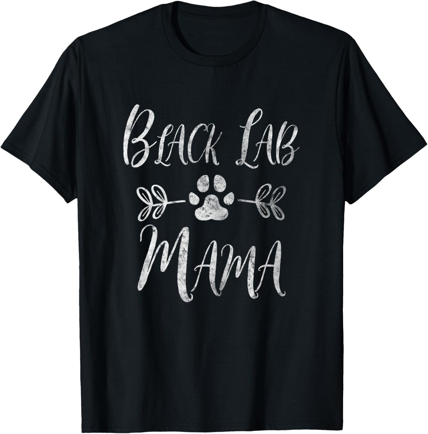 Black Lab Mama Shirt Labrador Retriever Lover Funny Dog Mom Women T-Shirt - T-Shirt | Black