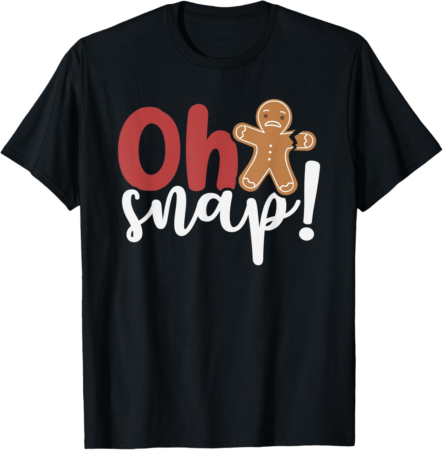 Oh Snap Christmas Ginger Bread Man Broken Arm T-Shirt - T-Shirt | Black