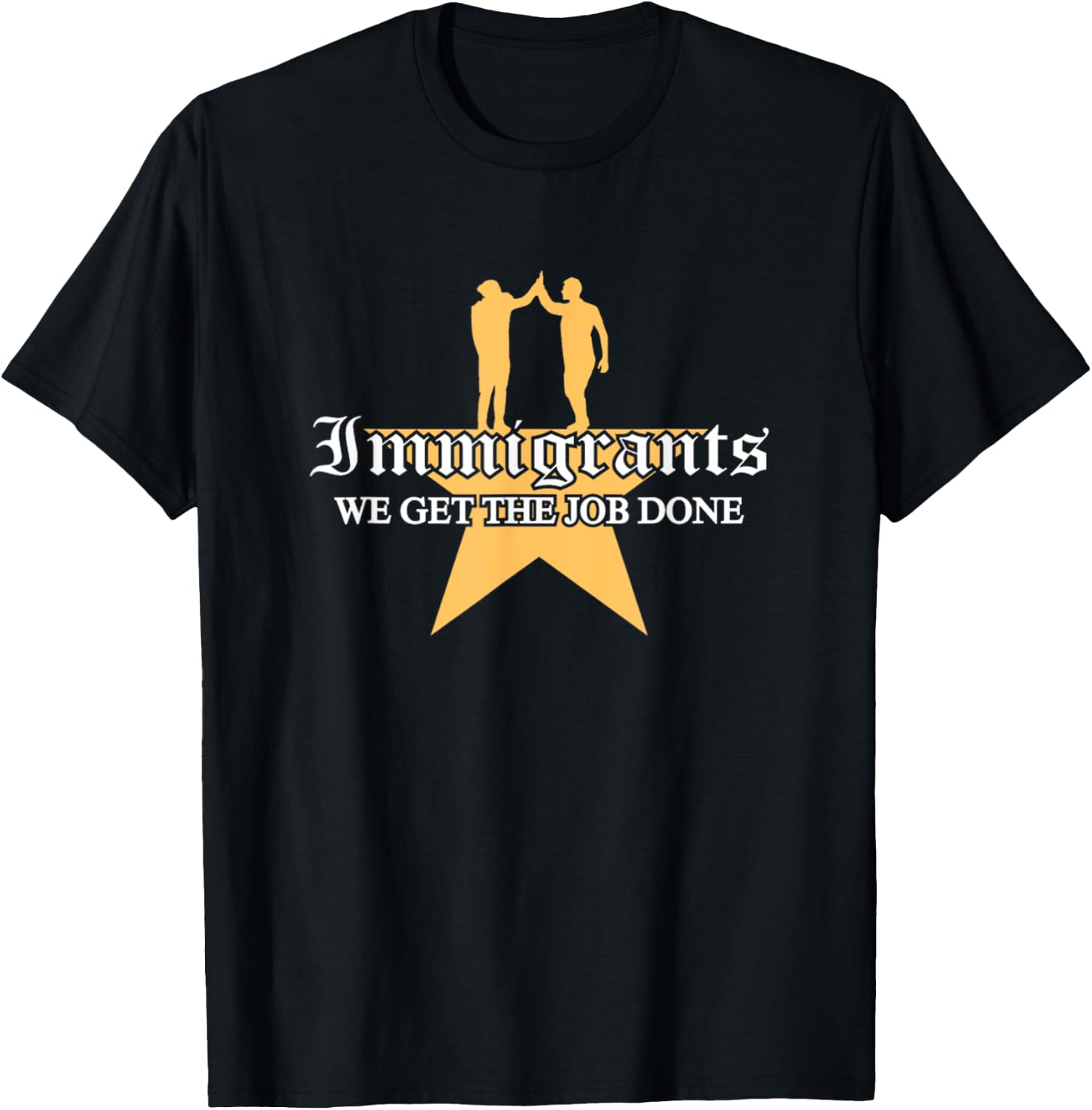 Immigrants We Get The Job Done Stars T-Shirt - T-Shirt | Black