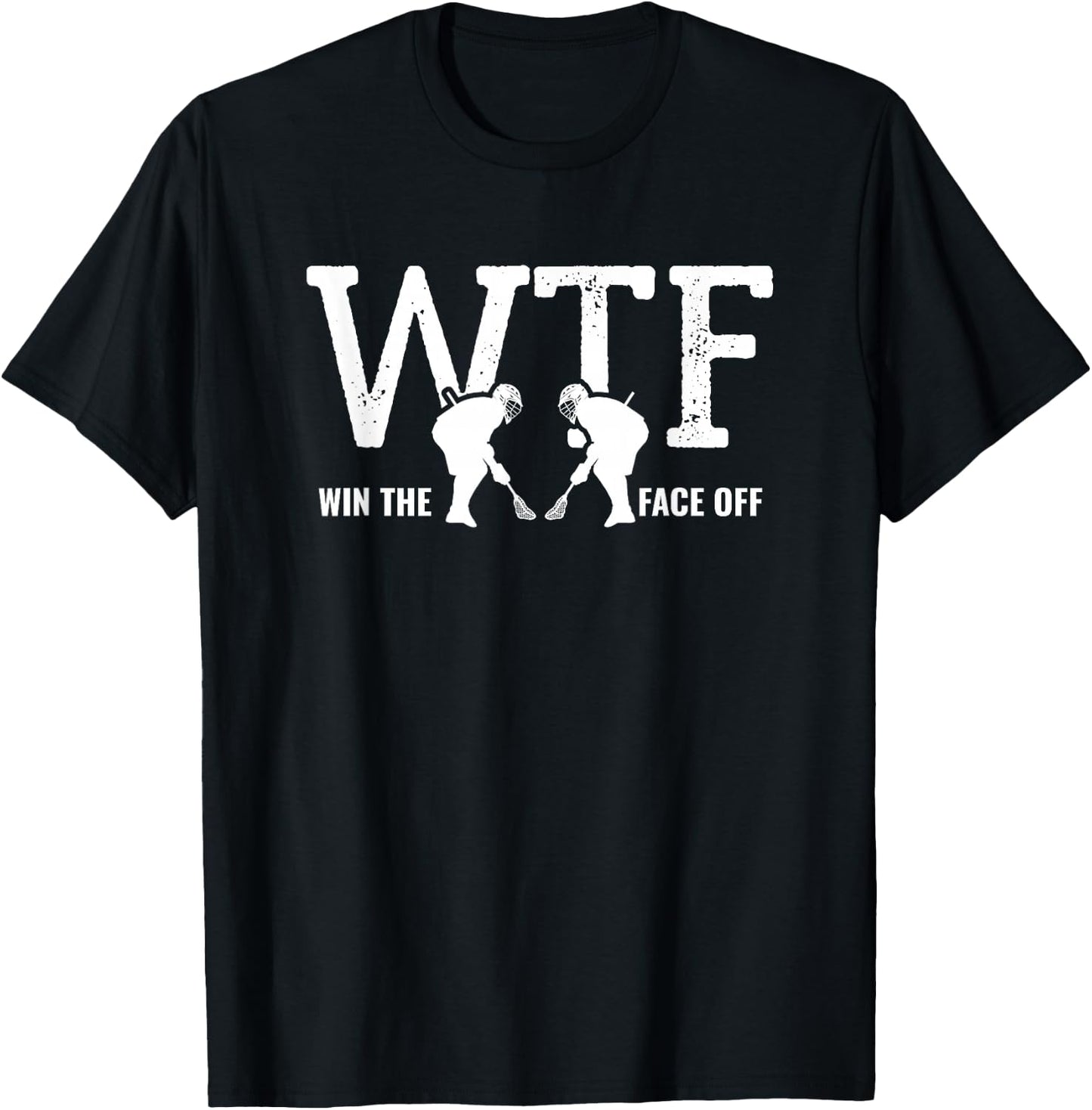 Win the Face Off Lacrosse Player Mom Dad Coach T-Shirt - T-Shirt | Black