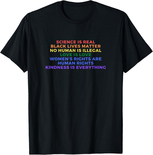 Cute Kindness is EVERYTHING Science is Real Love is Love T-Shirt - T-Shirt | Black