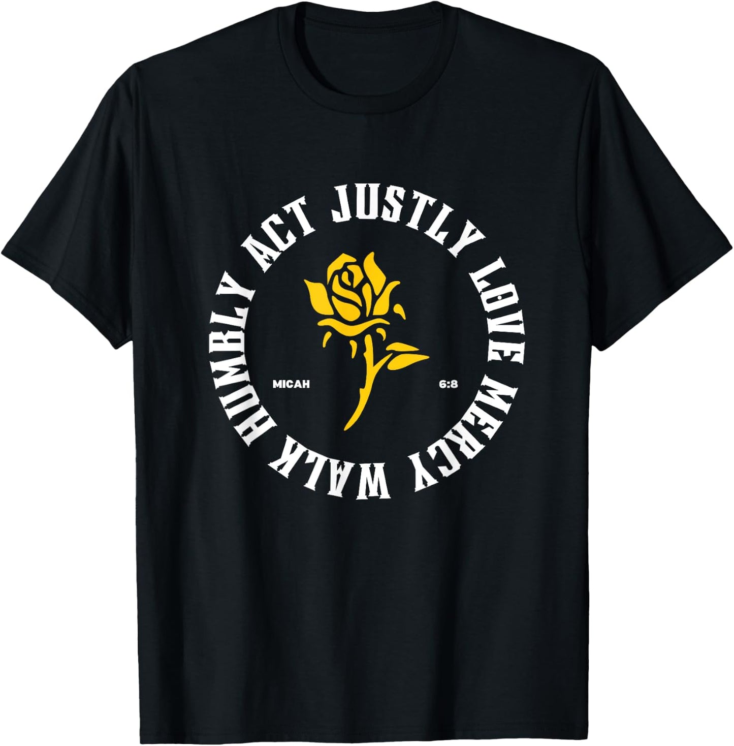 Act Justly Love Mercy Walk Humbly Micah 6:8 Christian Jesus T-Shirt - T-Shirt | Black