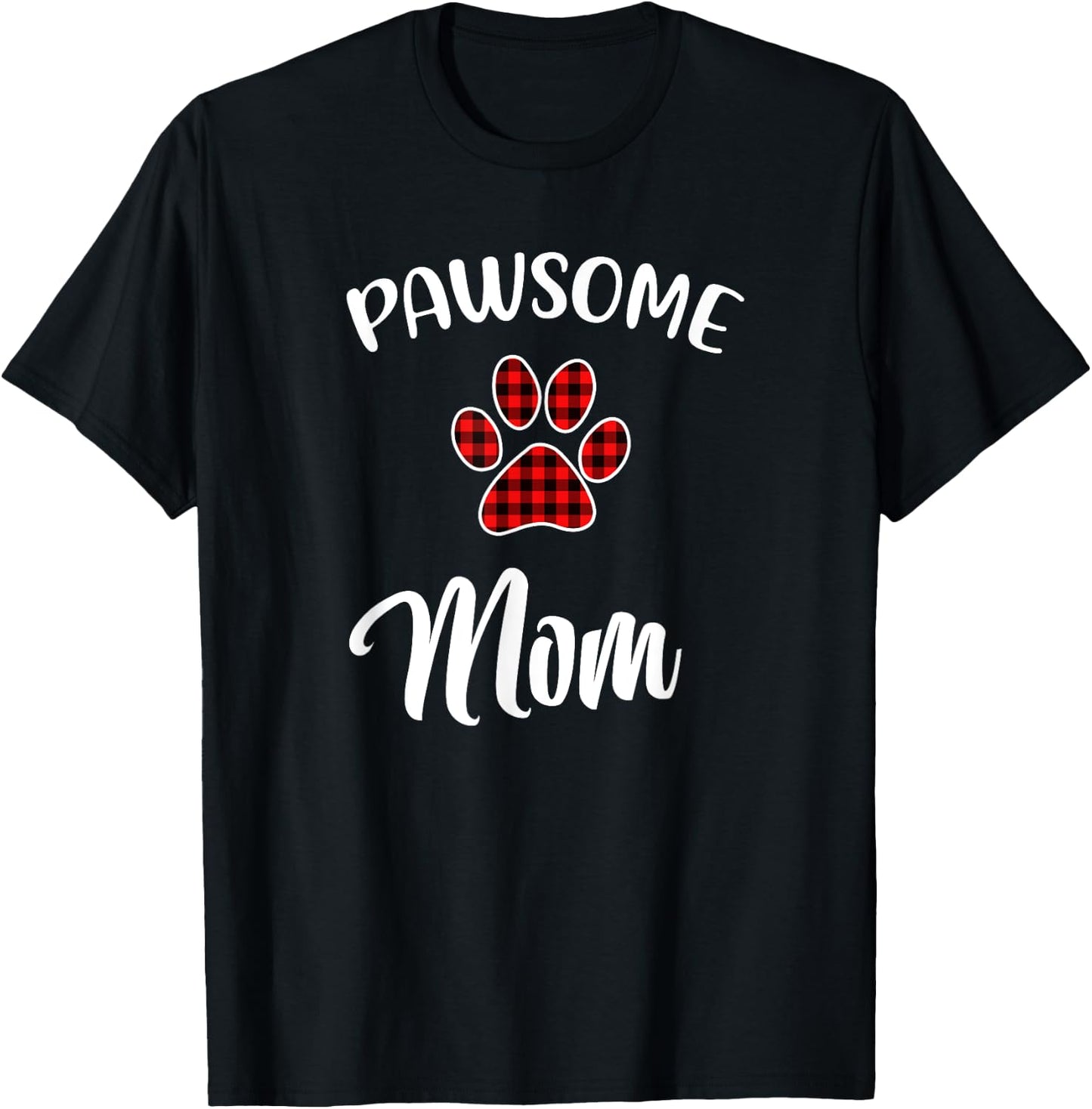 Dog Mom Paw Print Red Buffalo Plaid Matching Pajama Men Women T-Shirt - T-Shirt | Black