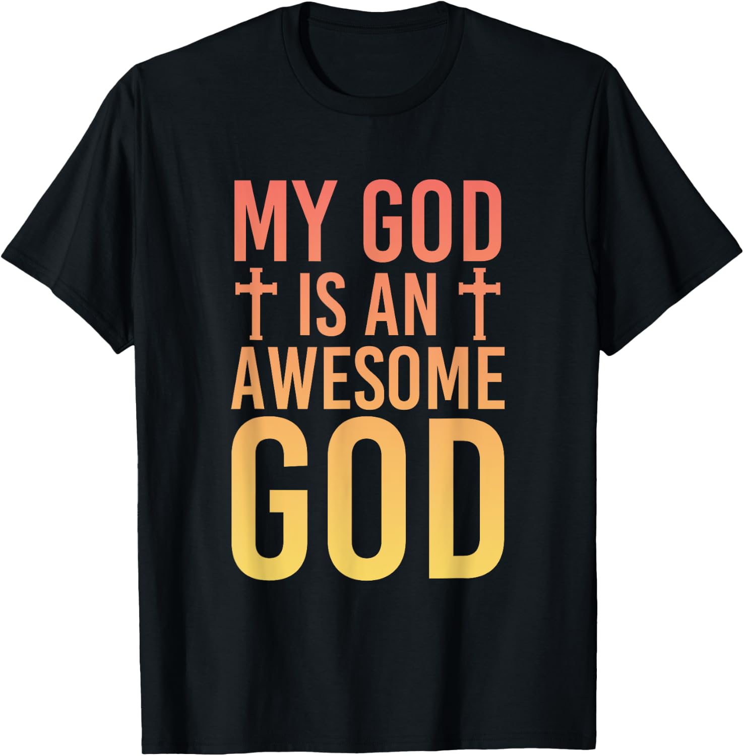 My God Is An Awesome God Christianity Prayer T-Shirt - T-Shirt | Black
