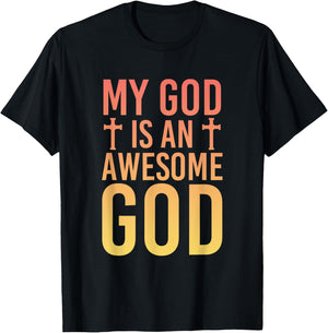 My God Is An Awesome God Christianity Prayer T-Shirt - T-Shirt | Black