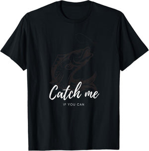 Fishing Design Catch me if you can T-Shirt - T-Shirt | Black