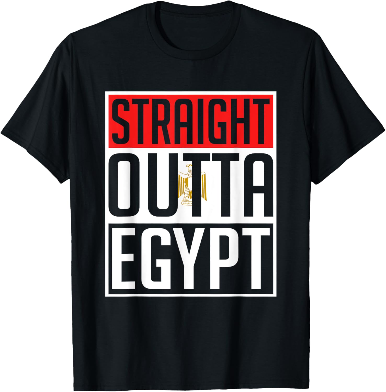 Straight Outta Egypt T-Shirt - T-Shirt | Black