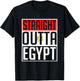 Straight Outta Egypt T-Shirt - T-Shirt | Black