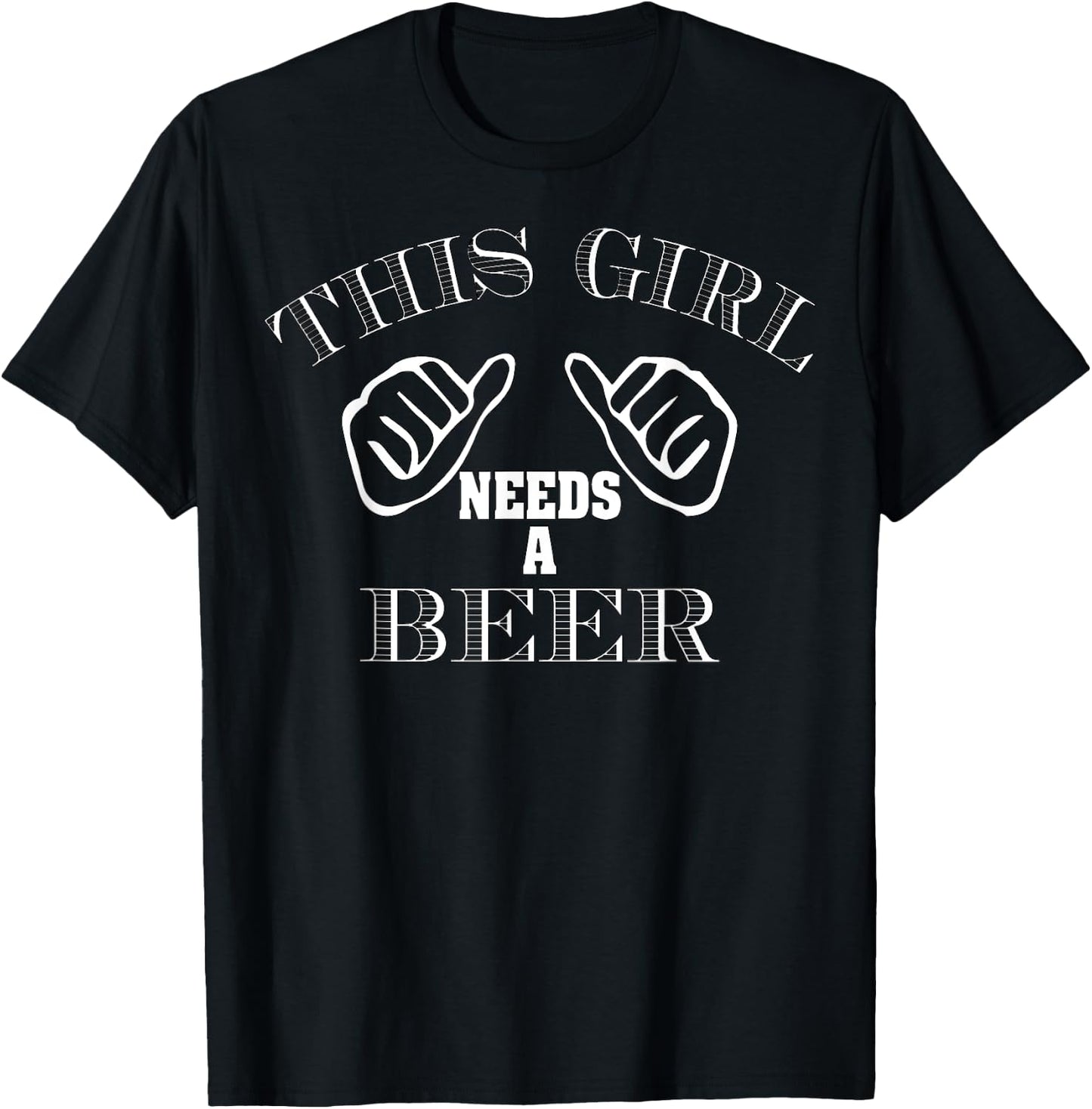 Funny This Girl Needs A Beer Drinking Beer Lovers Gift T-Shirt - T-Shirt | Black