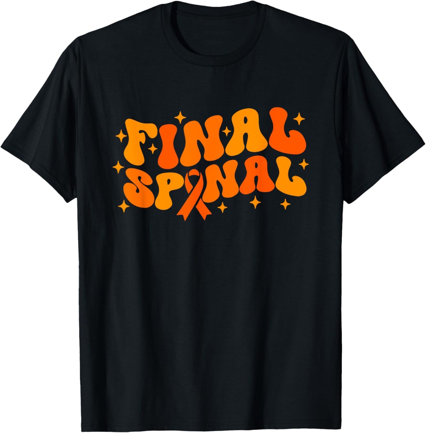 Final Spinal End of Treatment Cancer Awareness Apparel T-Shirt - T-Shirt | Black