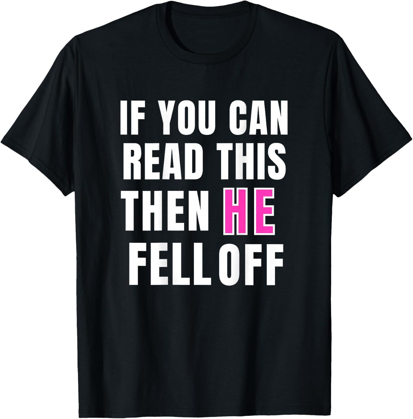 If You Can Read This Then He Fell Off Funny Motorcycle T-Shirt - T-Shirt | Black