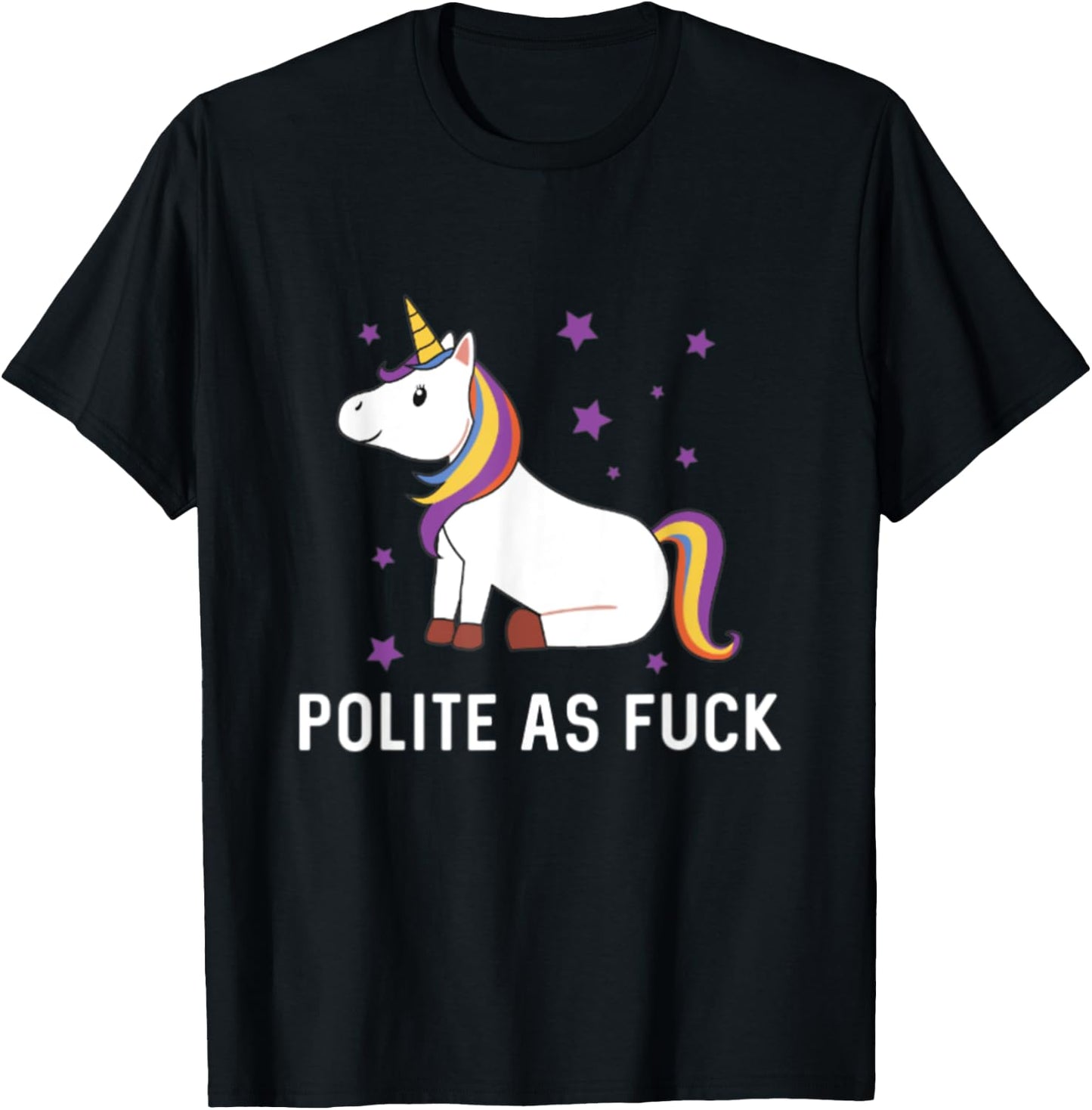 Polite as Fuck Unicorn Magical Majestic Rainbow Funny Gift T-Shirt - T-Shirt | Black