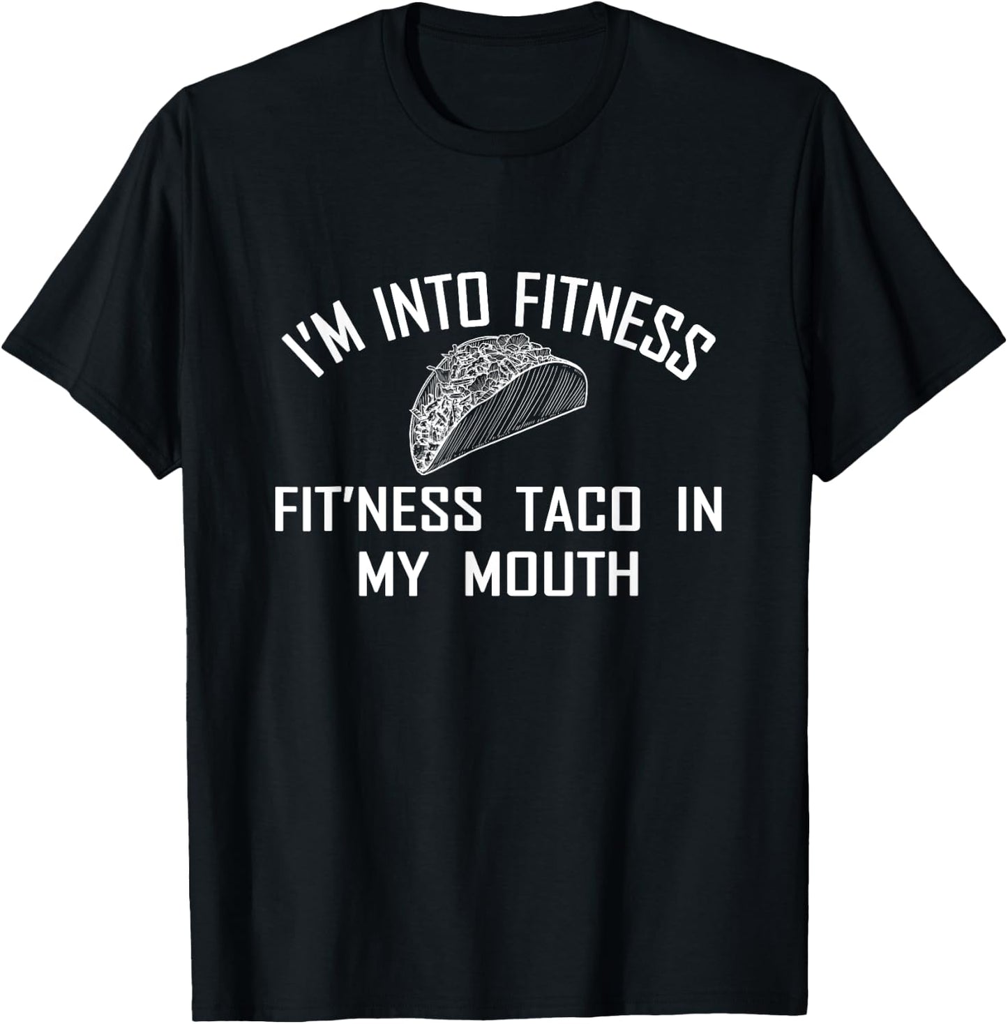 Fitness Taco Funny Humorous Gym Graphic T-Shirt - T-Shirt | Black