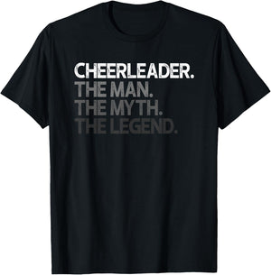 Cheerleader Cheer Leader The Man Myth Legend Gift T-Shirt - T-Shirt | Black