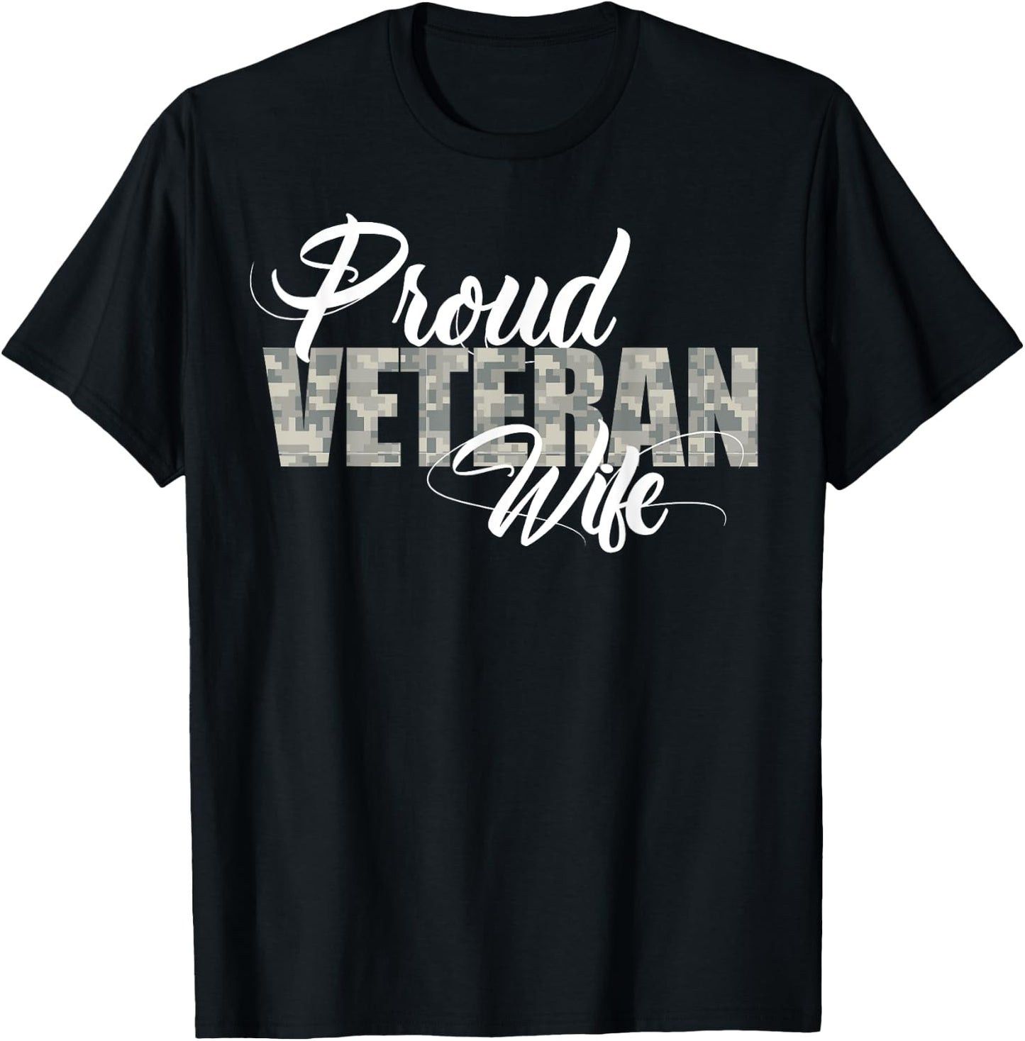 Proud Veteran Wife for the Proud Wife of a Vet T-Shirt - T-Shirt | Black