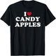 I Love Candy Apples Funny Sweet Dessert Treat Design T-Shirt - T-Shirt | Black