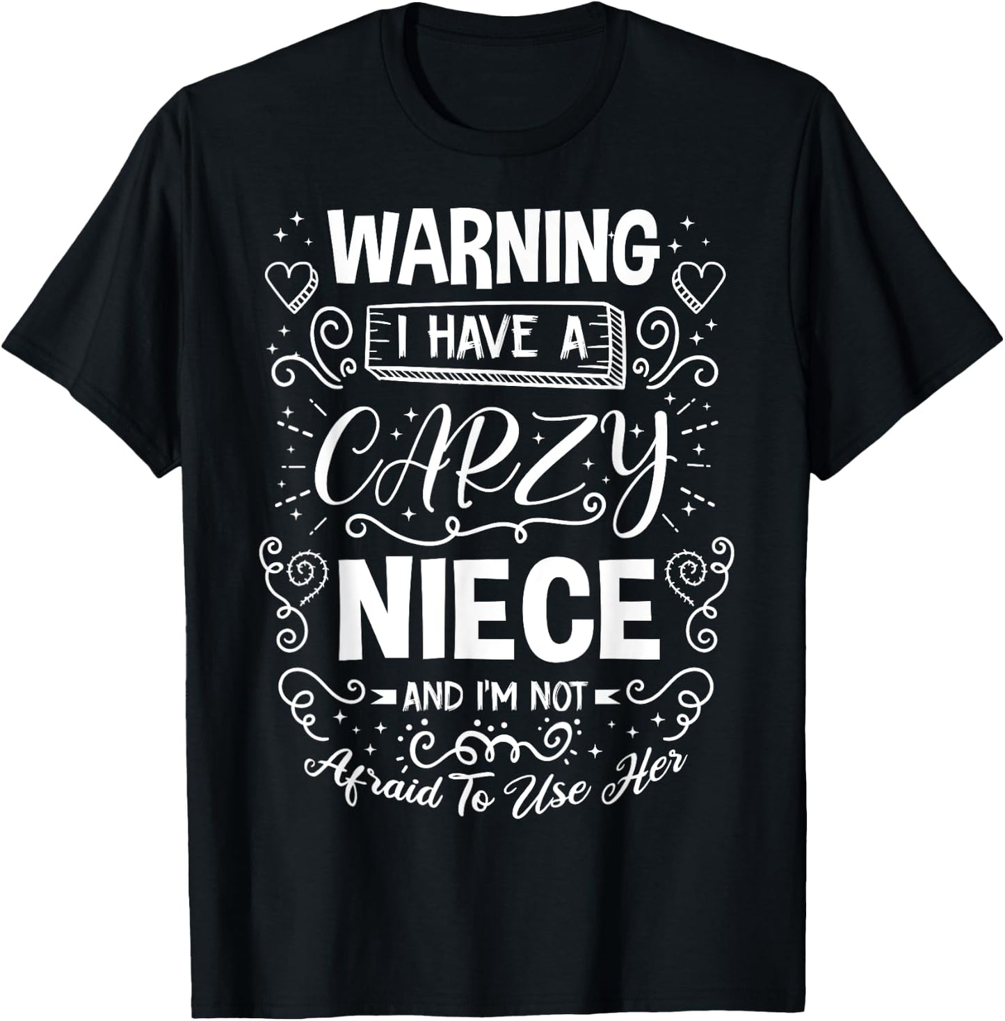 Warning I Have A Crazy Niece Pregnancy Beby Shower Family T-Shirt - T-Shirt | Black