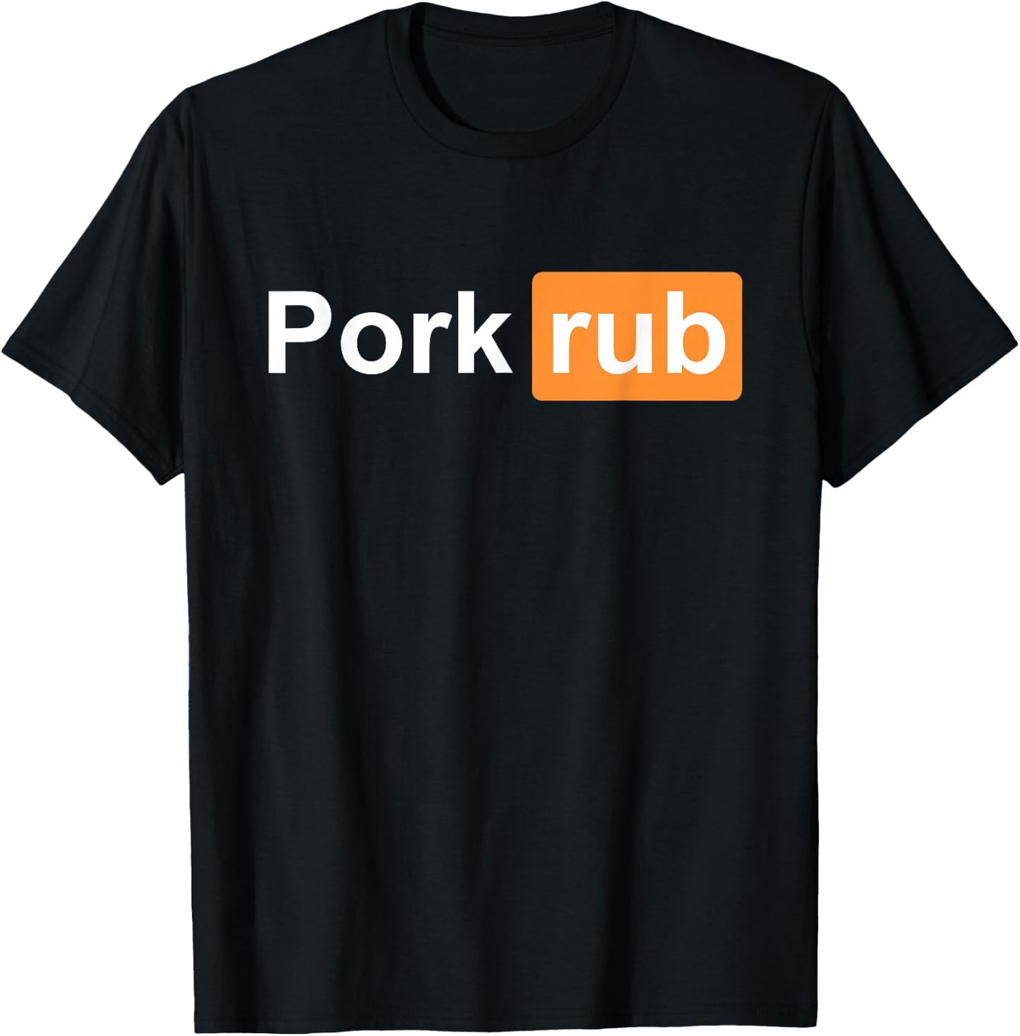 Pork Rub - BBQ Smoker Lover - & Funny Barbecue T-Shirt - T-Shirt | Black