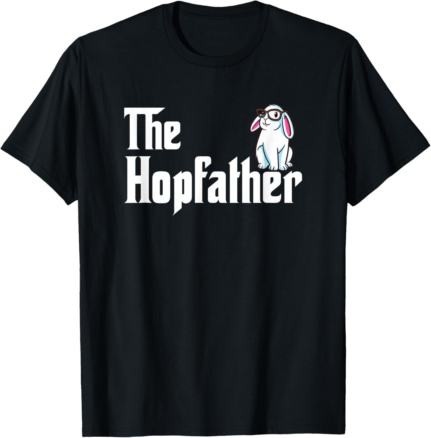 Bunny Father Funny Rabbit Lover Whisperer Easter Day Dad T-Shirt - T-Shirt | Black