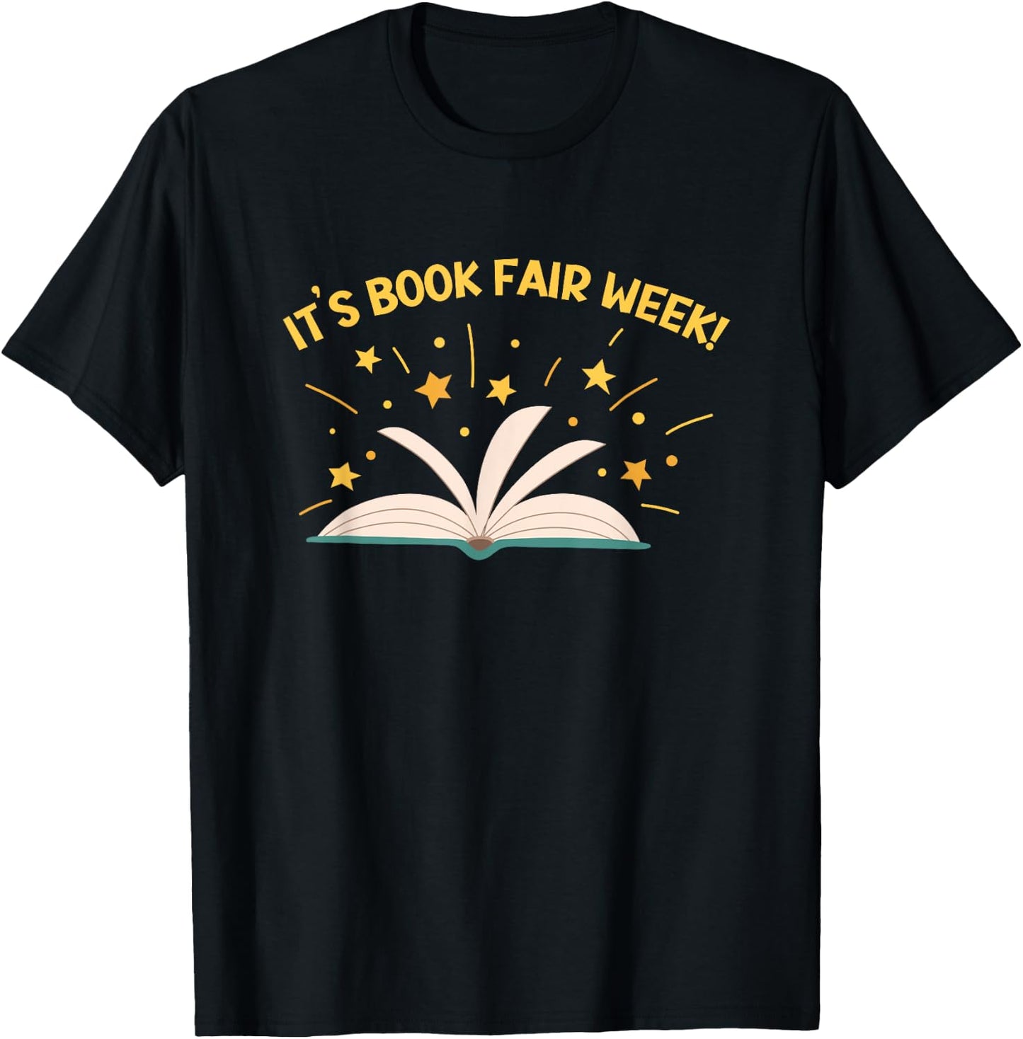 It's Book Fair Week, Librarian, Library, Literacy, Reading T-Shirt - T-Shirt | Black