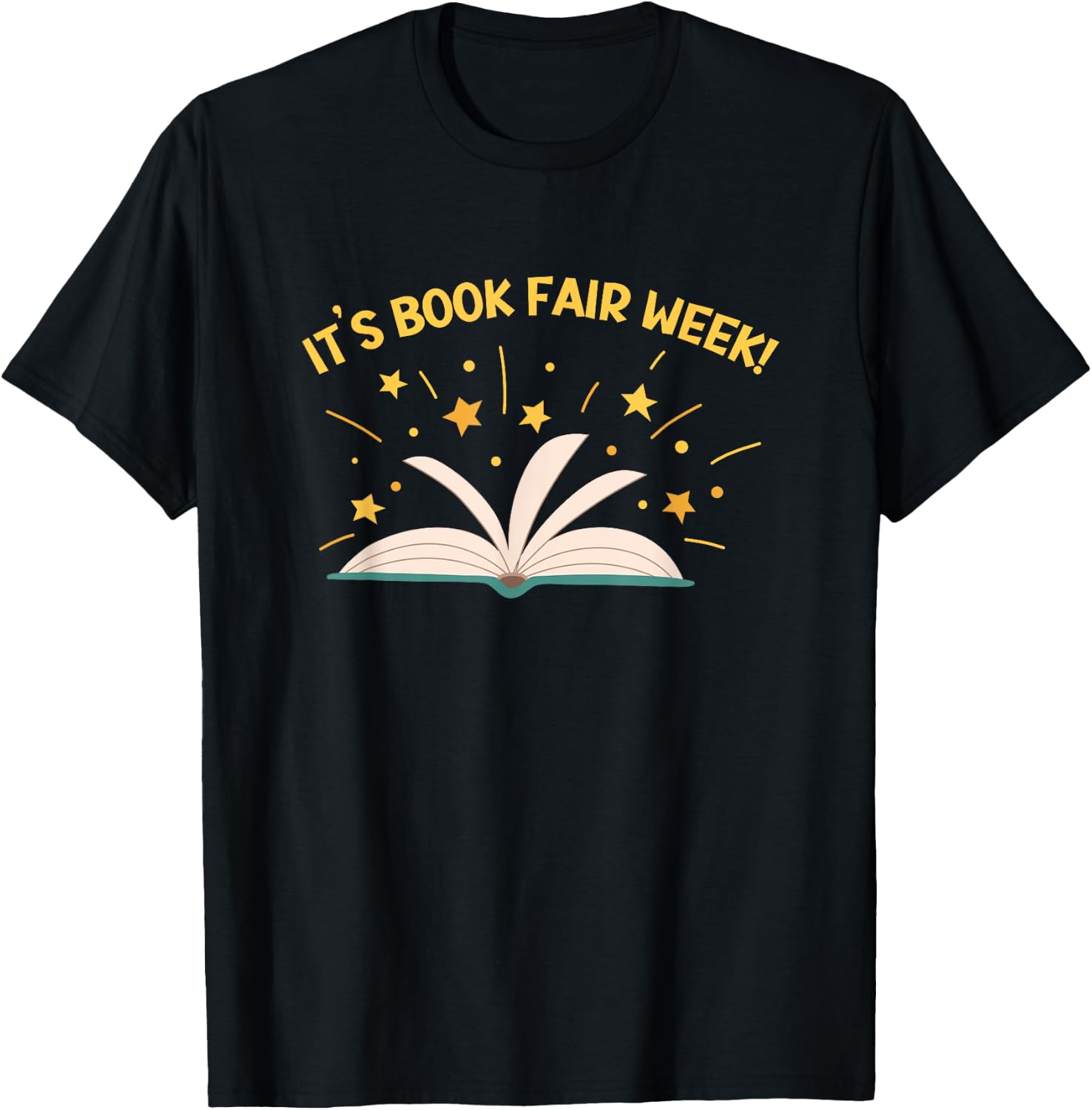 It's Book Fair Week, Librarian, Library, Literacy, Reading T-Shirt - T-Shirt | Black