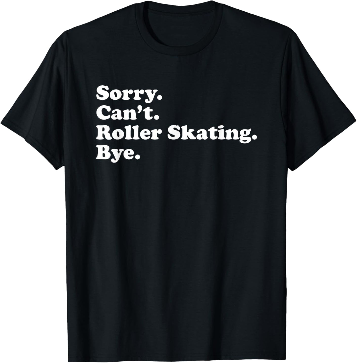 Funny Roller Skating Gift Women Boys or Girls T-Shirt - T-Shirt | Black
