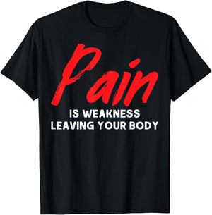 Muscle Building Pain Is Weakness Leaving Your Body Sculpting T-Shirt - T-Shirt | Black