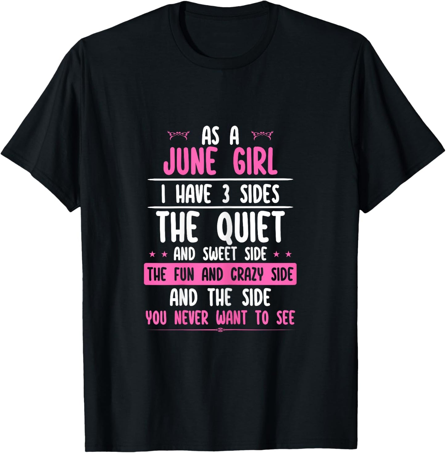 I Am A June Girl Quiet Sweet Crazy Birthday Women Funny T-Shirt - T-Shirt | Black