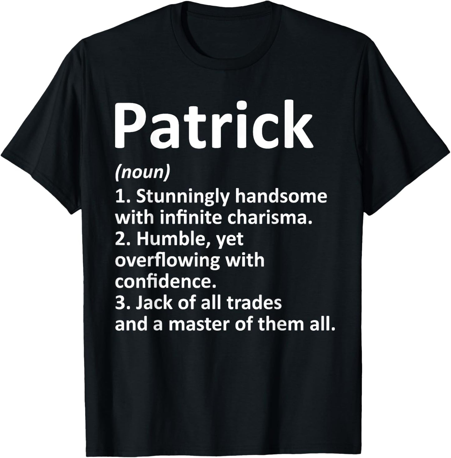 PATRICK Definition Personalized Name Funny Birthday Gift T-Shirt - T-Shirt | Black