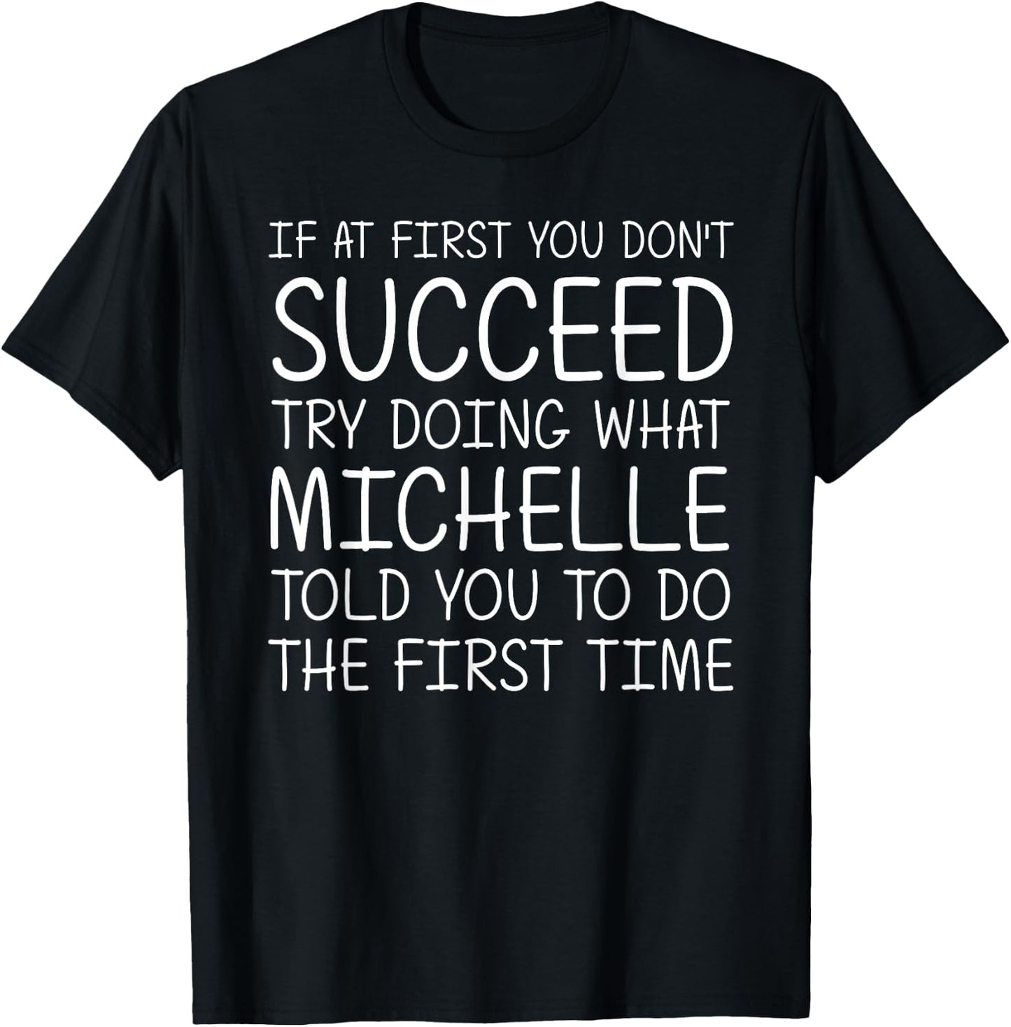 MICHELLE Gift Name Personalized Birthday Funny Christmas T-Shirt - T-Shirt | Black