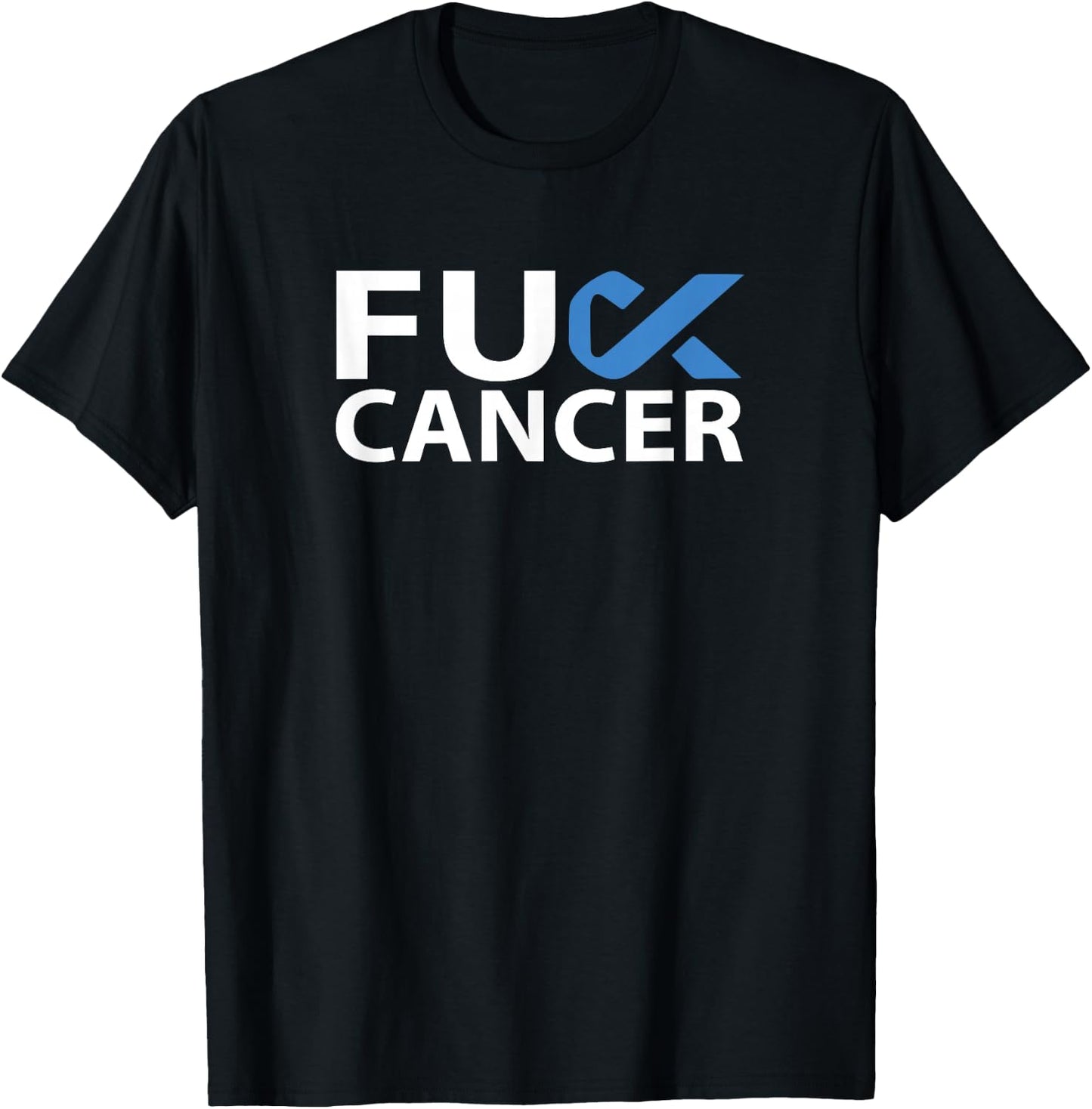 Fuck Stomach Cancer F U FU Blue Ribbon Cancer Awareness T-Shirt - T-Shirt | Black