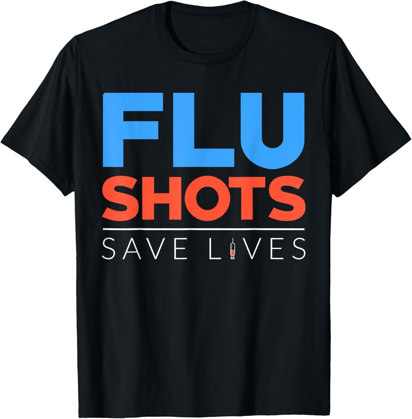 Flu Season Funny Flu Shot Doctor Medicine Health Vaccination T-Shirt - T-Shirt | Black