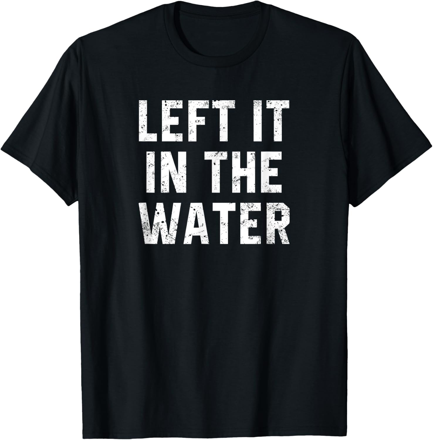 Christian Baptism Worship Gift Left It In The Water T-Shirt - T-Shirt | Black