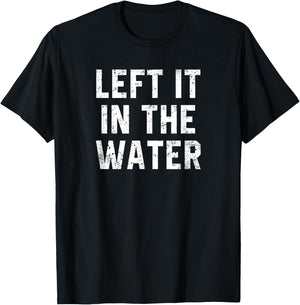Christian Baptism Worship Gift Left It In The Water T-Shirt - T-Shirt | Black