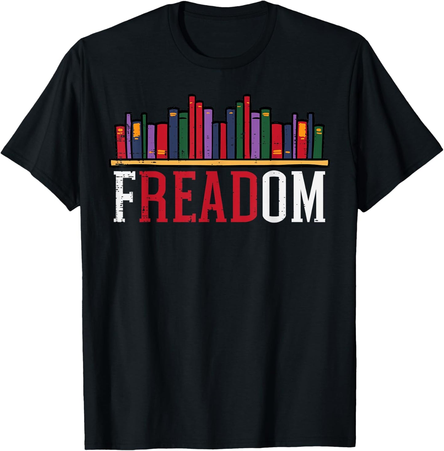 Freadom Shelf Read Reading Book Librarian Men Women Kids T-Shirt - T-Shirt | Black