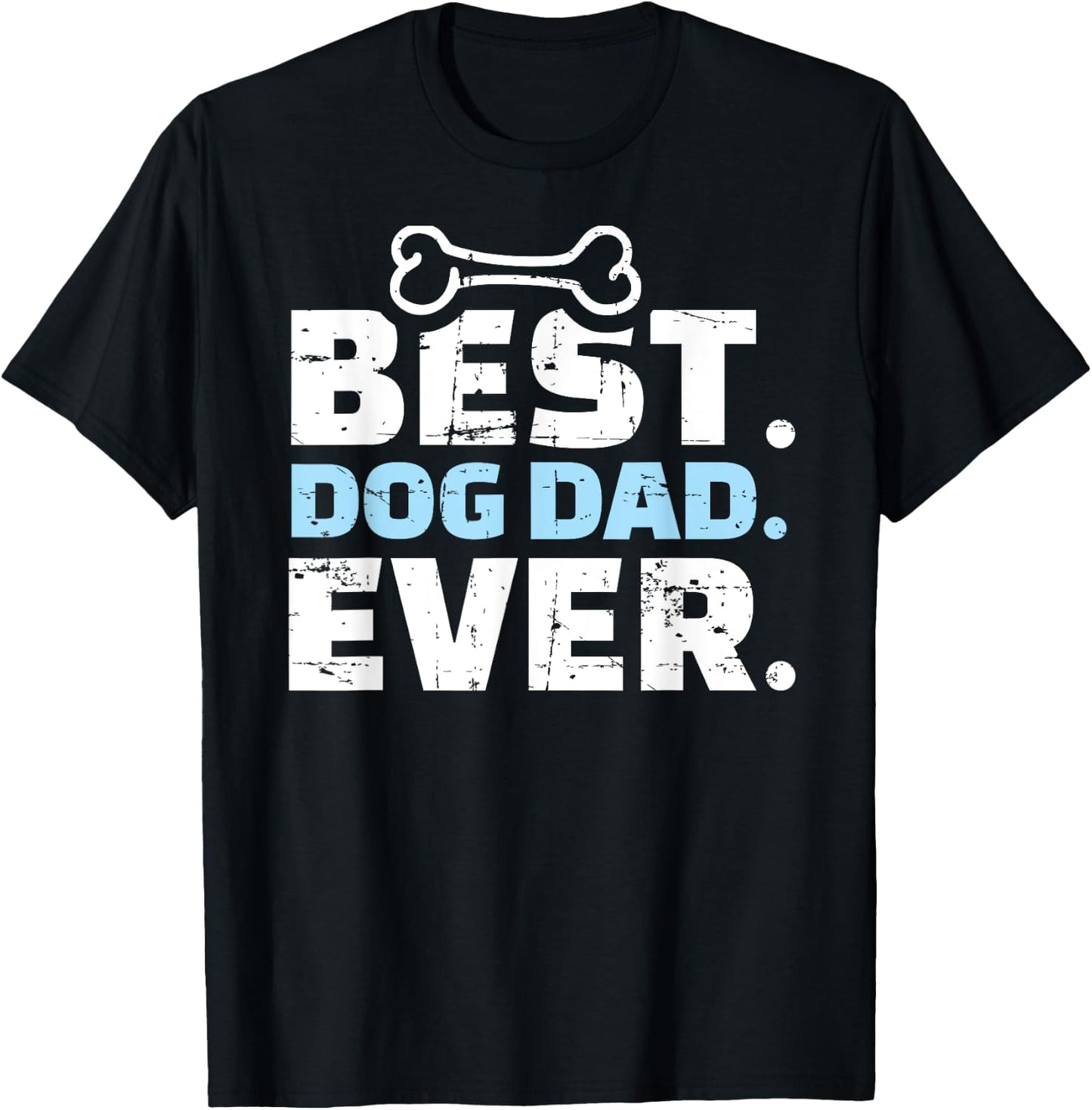 Best Dog Dad Ever Men Women Girls Kids T-Shirt - T-Shirt | Black