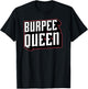 Burpees Funny Fitness Workout High Intensity Exercise Gym T-Shirt - T-Shirt | Black