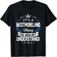 Westmoreland Name Thing You Wouldn't Understand T-Shirt - T-Shirt | Black