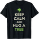 Keep Calm And Hug A Tree Shirt Funny Earth Day Nature Lover T-Shirt - T-Shirt | Black