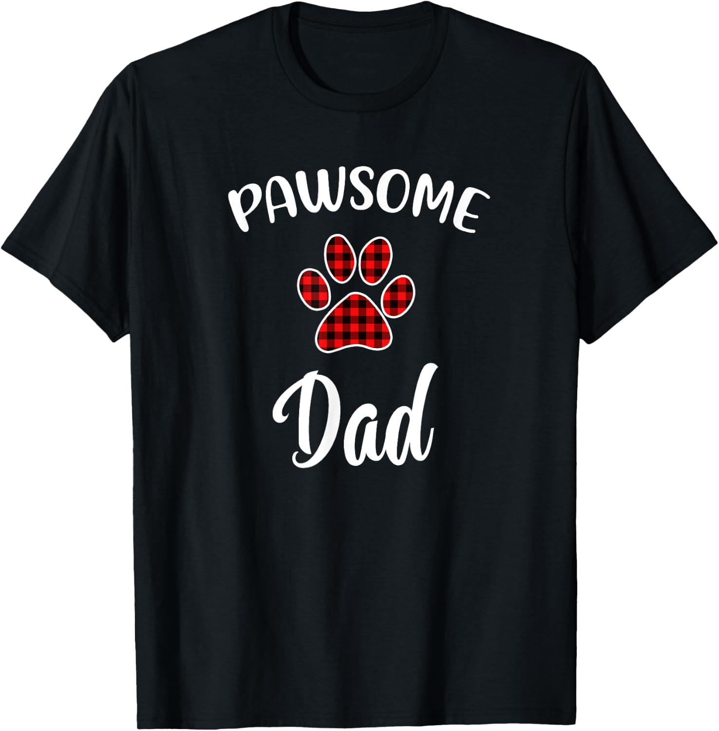 Dog DaD Paw Print Red Buffalo Plaid Matching Pajama Men Women T-Shirt - T-Shirt | Black