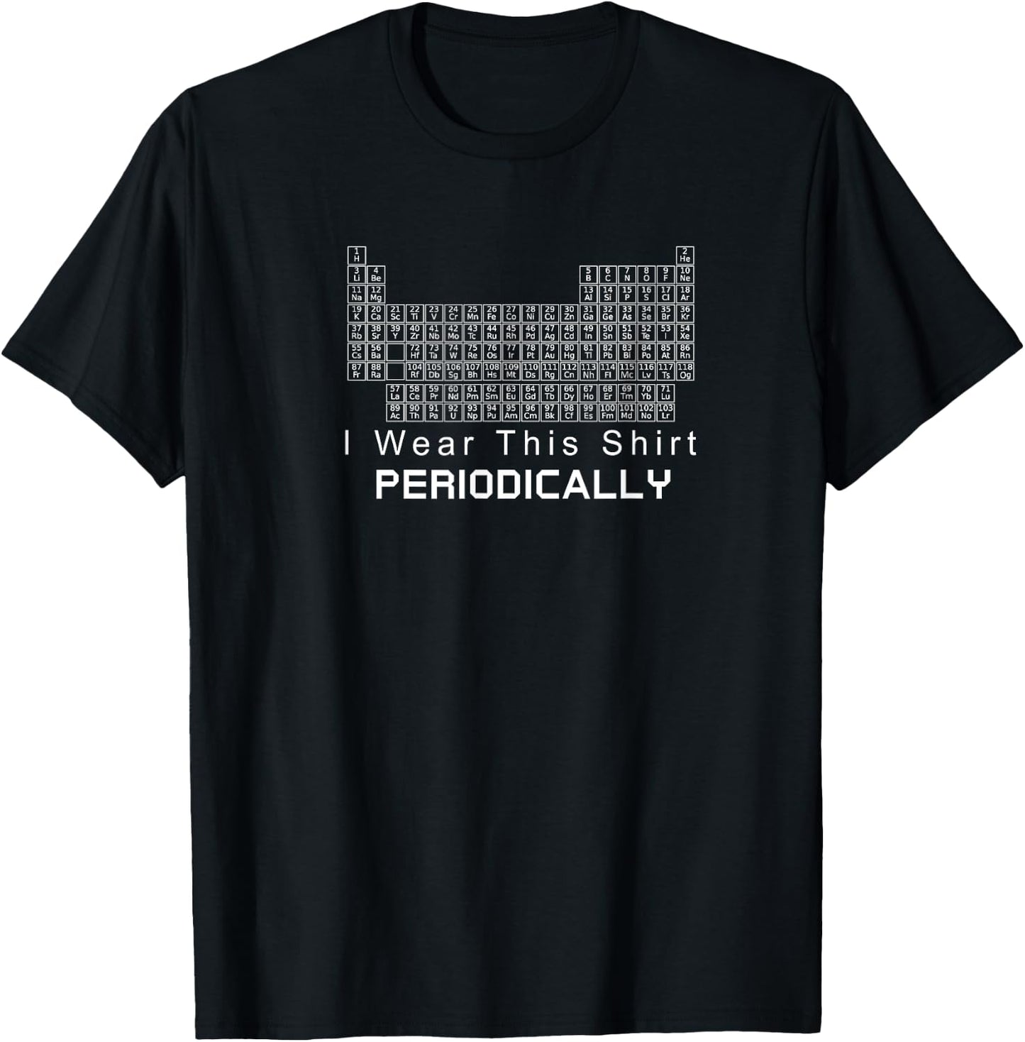 I Wear This Periodically Funny Science T-Shirt - T-Shirt | Black